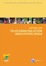 African Telecommunication Indicators 2004
