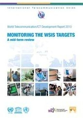 WTDR 2010: Monitoring the WSIS targets