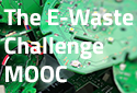 The E-Waste Challenge MOOC