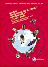World Telecommunication Indicators Report 2006: Measuring ICT for social and economic development