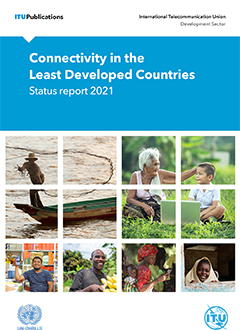 Connectivity in the Least Developed Countries: Status report 2021