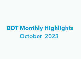 BDT Highlights October 2023