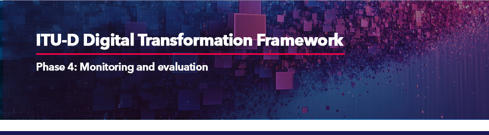 ITU-D Digital Transformation Framework - Phase 4
