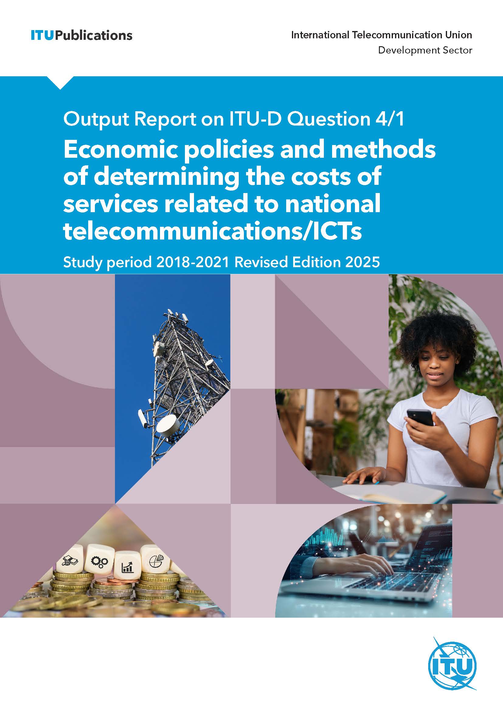  Question ​4/1: Economic policies and methods of determining the costs of services related to national telecommunications/ICTs