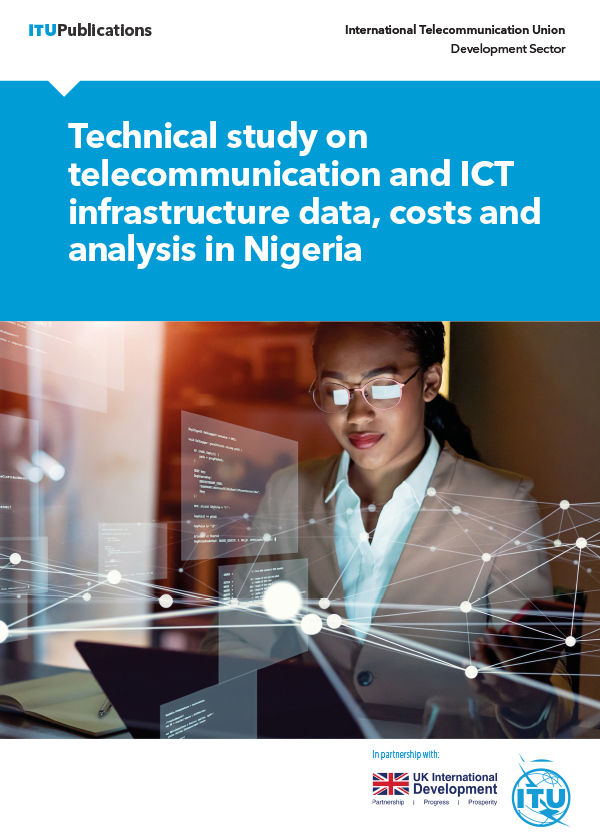  Technical study on telecommunication/ICT infrastructure data, costs and analysis in Nigeria
