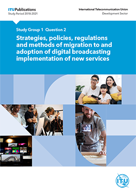 Strategies, policies, regulations and methods of migration and adoption of digital broadcasting