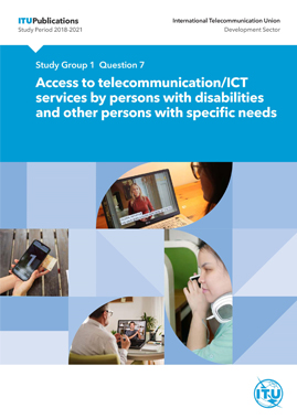 Access to telecommunication/ICT services by persons with disabilities and other persons with specific needs