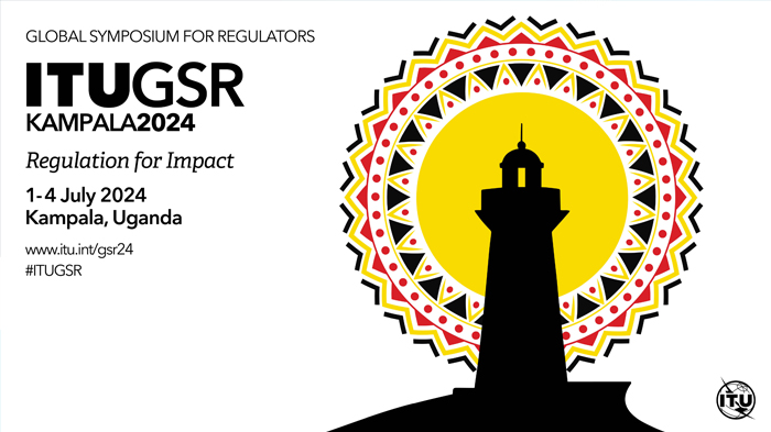 Global Symposium for Regulators (GSR-24) will take place in Kampala, Uganda from 1-4 July 2024. Learn more