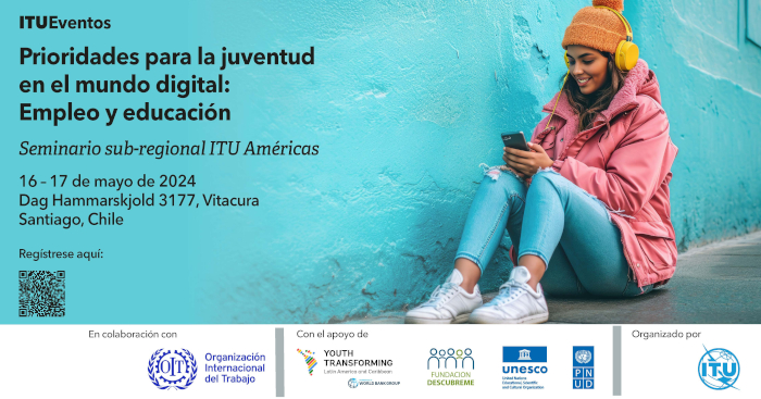 Priorités pour la jeunesse dans le monde numérique: Emplois et éducation. 16 et 17 mai 2024, Santiago (Chili). Ce séminaire a pour but de renforcer le dialogue et la coopération en ce qui concerne l'inclusion numérique, les emplois numériques et le renforcement des compétences numériques des jeunes.