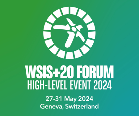 World Summit on the Information Society (WSIS)+20 Forum High-Level Event 2024