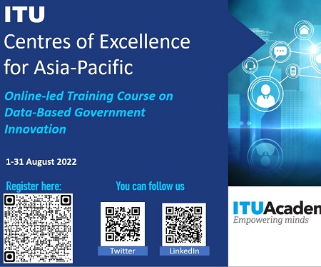 Join ITU Centres of Excellence Training on Data-Based Government Innovation, 1-31 August 2022