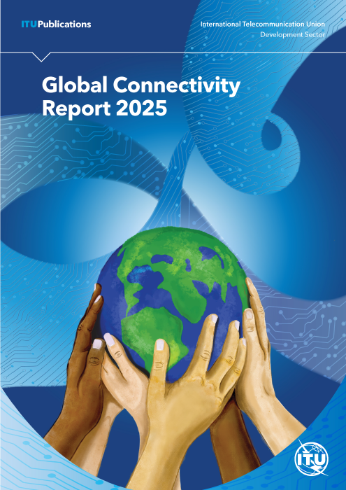 Download Measuring digital development: Global Connectivity Report 2025