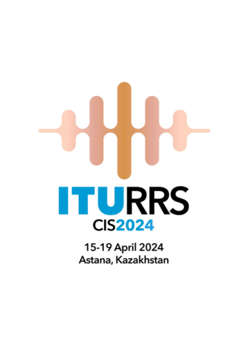 Regional Radiocommunication Seminar 2024 for CIS Countries, Astana, Kazakhstan, 15-19 April 2024
