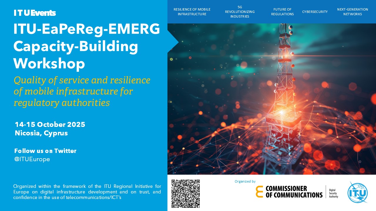 ITU - EaPeReg - EMERG Capacity-Building Workshop on Quality of Service and Resilience of Mobile Infrastructure for Regulatory Authorities