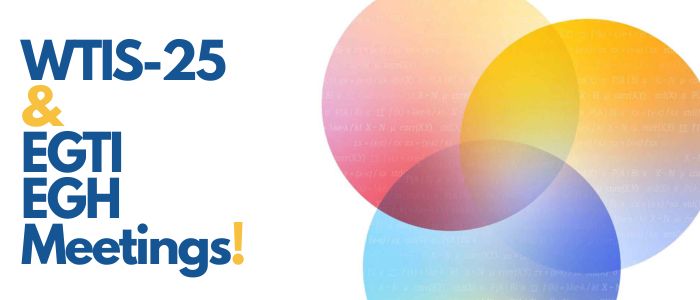 WTIS-25 and EGTI/EGH Meetings: 22-26 September 2025