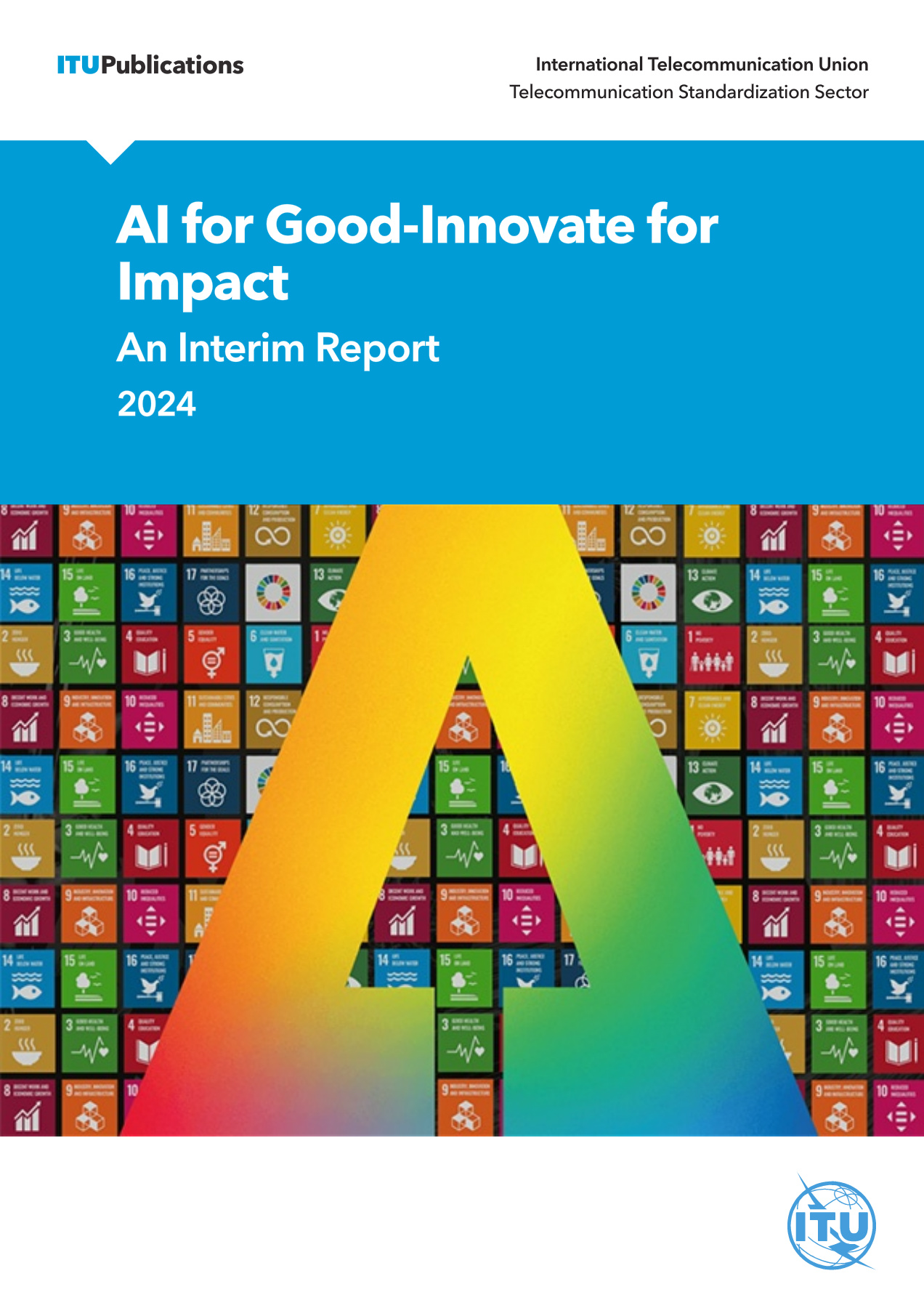 AI for Good-Innovate for Impact - An Interim Report 2024