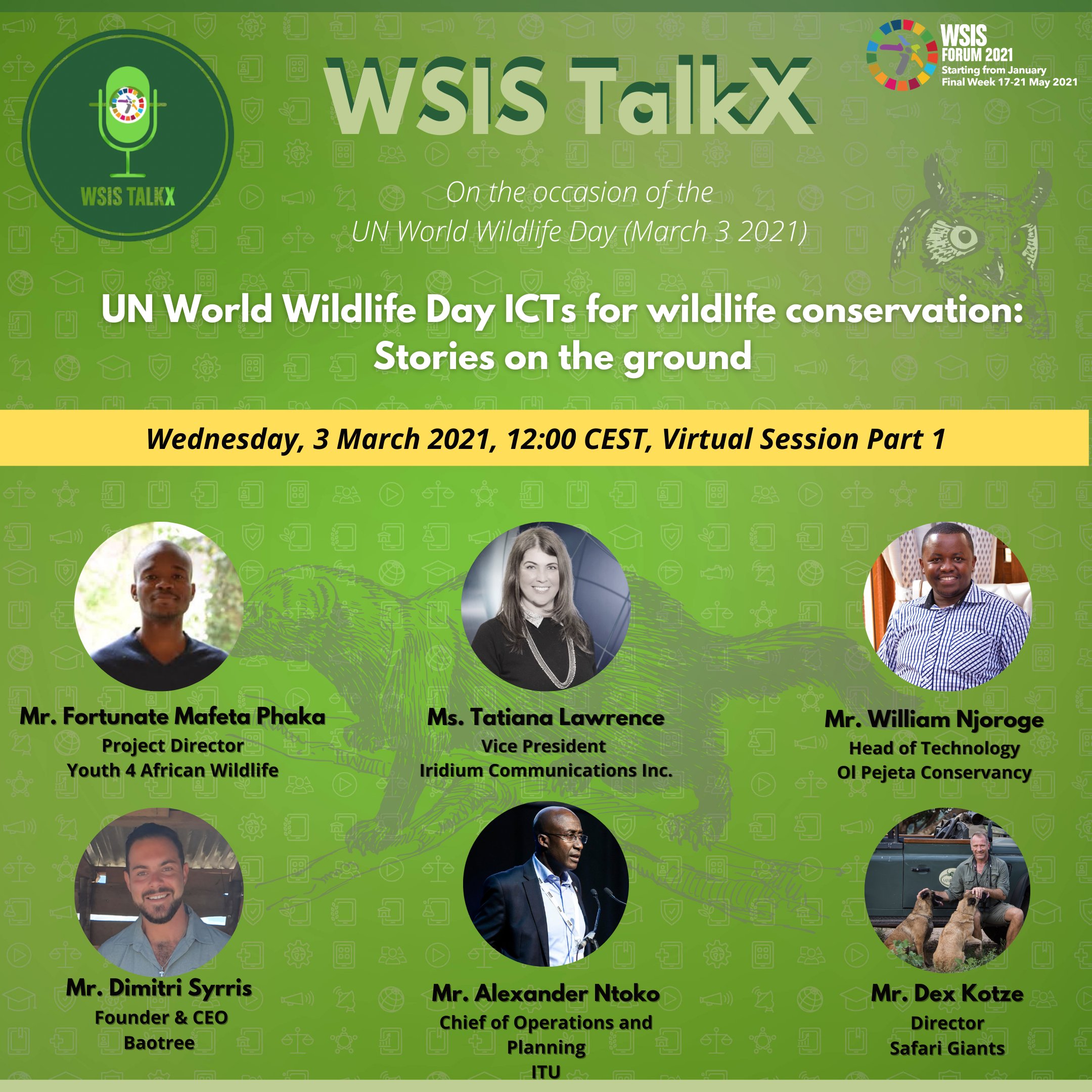 WSIS TalkX — UN World Wildlife Day ICTs for wildlife conservation: Stories on the ground. Part 1