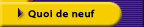 Quoi de neuf