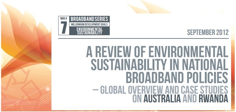 A review of environmental sustainability in national broadband policies - global overview and case studies on Australia and Rwanda: